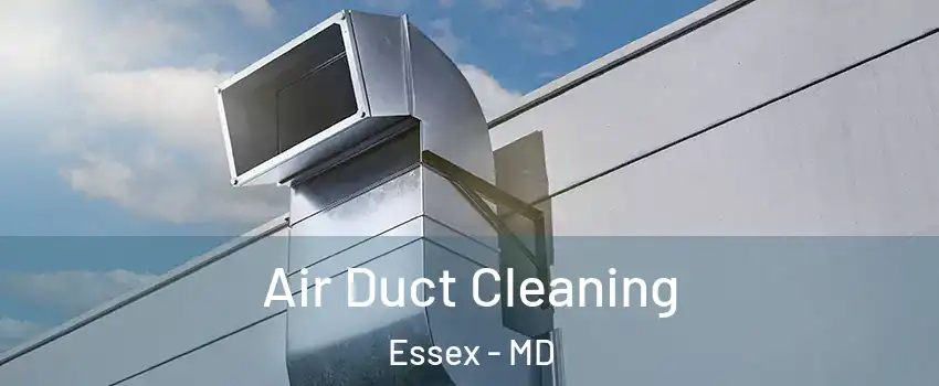  Air Duct Cleaning Essex - MD