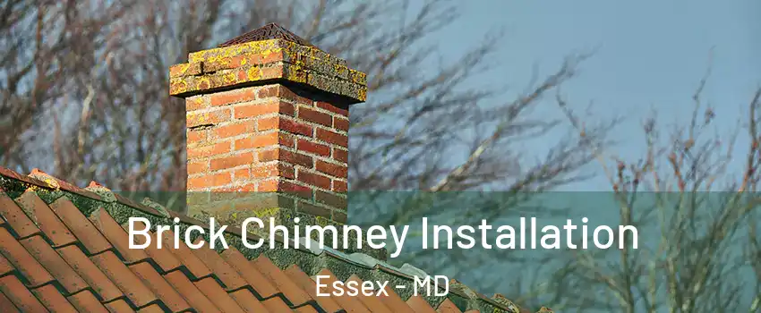  Brick Chimney Installation Essex - MD