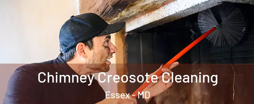  Chimney Creosote Cleaning Essex - MD