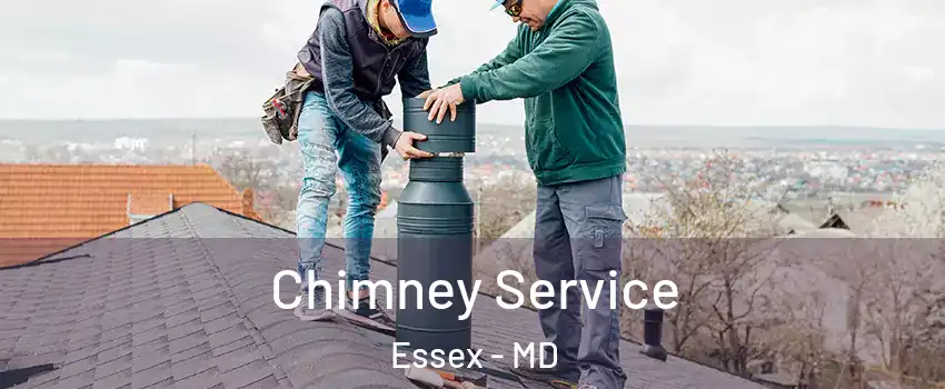  Chimney Service Essex - MD