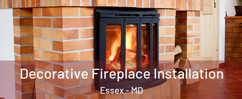  Decorative Fireplace Installation Essex - MD