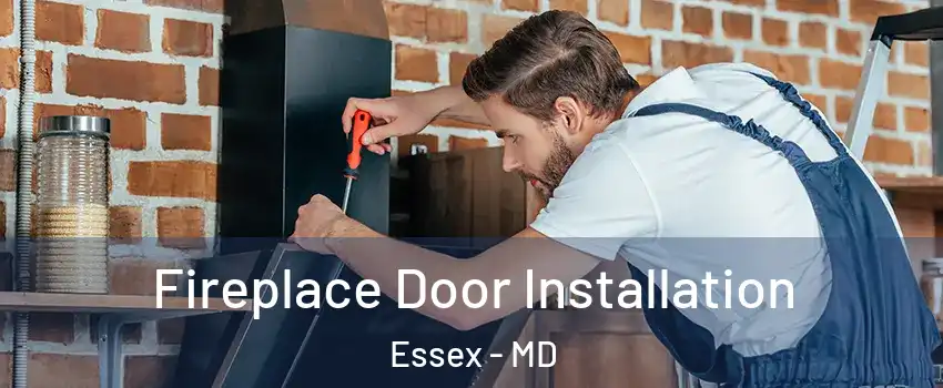  Fireplace Door Installation Essex - MD