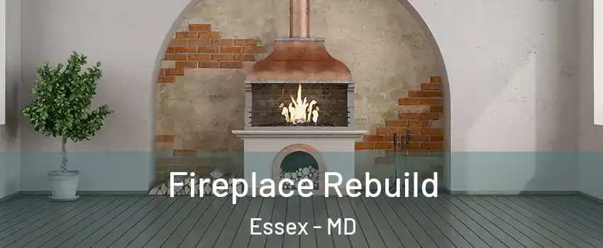  Fireplace Rebuild Essex - MD