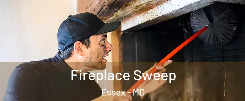  Fireplace Sweep Essex - MD