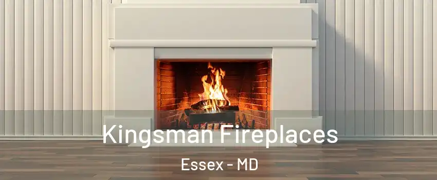  Kingsman Fireplaces Essex - MD