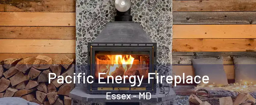  Pacific Energy Fireplace Essex - MD