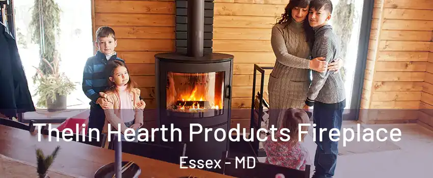 Thelin Hearth Products Fireplace Essex - MD