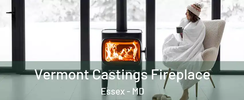 Vermont Castings Fireplace Essex - MD